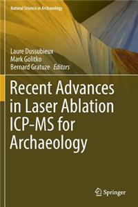 Recent Advances in Laser Ablation Icp-MS for Archaeology