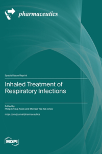 Inhaled Treatment of Respiratory Infections