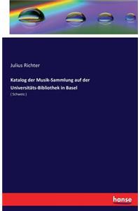 Katalog der Musik-Sammlung auf der Universitäts-Bibliothek in Basel