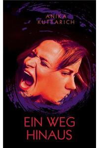 Ein Weg hinaus