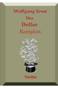 Das Dollarkomplott