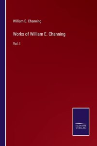 Works of William E. Channing