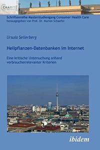 Heilpflanzen-Datenbanken im Internet. Eine kritische Untersuchung anhand verbraucherrelevanter Kriterien