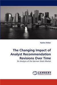 The Changing Impact of Analyst Recommendation Revisions Over Time