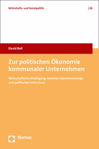 Zur Politischen Okonomie Kommunaler Unternehmen