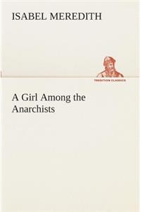 Girl Among the Anarchists