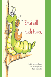 Emsi will nach Hause