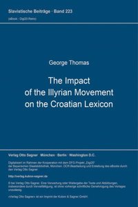 The Impact of the Illyrian Movement on the Croatian Lexicon