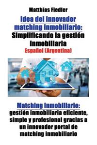 Idea del innovador matching inmobiliario