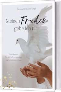 Meinen Frieden gebe ich dir