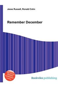Remember December