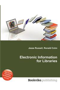 Electronic Information for Libraries