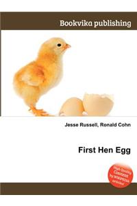 First Hen Egg