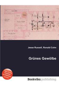 Grunes Gewolbe