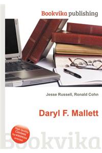Daryl F. Mallett