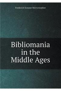 Bibliomania in the Middle Ages
