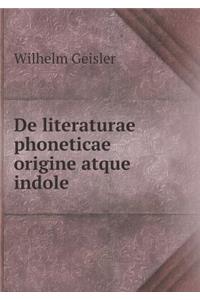 de Literaturae Phoneticae Origine Atque Indole