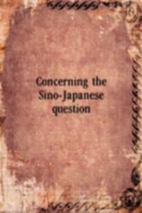 Concerning the Sino-Japanese question