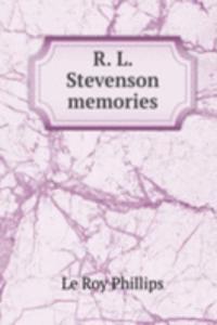 R. L. Stevenson memories