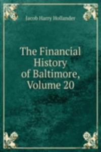 Financial History of Baltimore, Volume 20