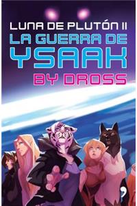 La Guerra de Ysaak