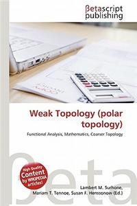 Weak Topology (Polar Topology)
