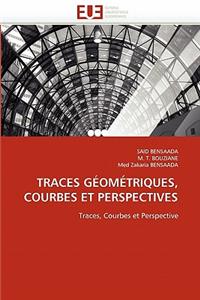 Traces Géométriques, Courbes Et Perspectives