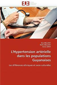 L'Hypertension Artérielle Dans Les Populations Guyanaises