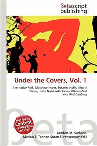 Under the Covers, Vol. 1