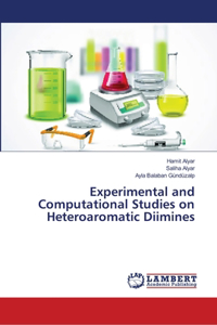 Experimental and Computational Studies on Heteroaromatic Diimines