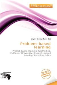 Problem-Based Learning