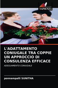 L'Adattamento Coniugale Tra Coppie Un Approccio Di Consulenza Efficace