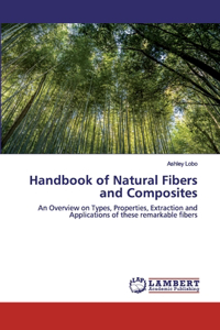 Handbook of Natural Fibers and Composites