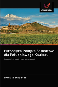 Europejska Polityka Sąsiedztwa dla Poludniowego Kaukazu