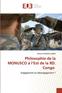 Philosophie de la MONUSCO à l'Est de la RD. Congo