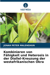 Kombinieren von Fähigkeit und Heterosis in der Diallel-Kreuzung der westafrikanischen Okra