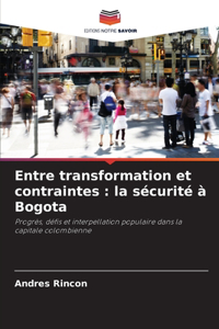 Entre transformation et contraintes