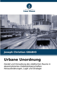 Urbane Unordnung