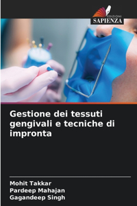 Gestione dei tessuti gengivali e tecniche di impronta