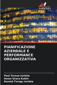 Pianificazione Aziendale E Performance Organizzativa