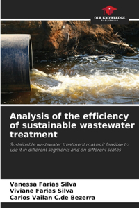 Analysis of the efficiency of sustainable wastewater treatment