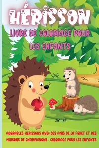 Hérisson Livre de coloriage pour les enfants