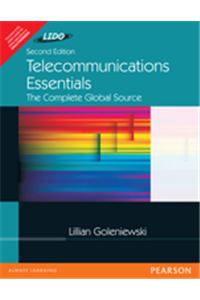 Telecommunications Essentials, the Complete Global Source