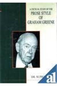 A Critical Study of the Prose Style of Graham Greene