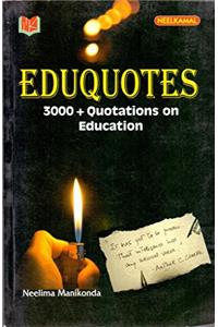 Eduquotes 3000+Quotations on Education