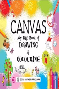 Canvas My Big Book of Drawing & Colouring Book A
