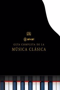 La guia completa de la musica clasica