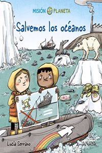 Salvemos los oceanos: Mision Planeta