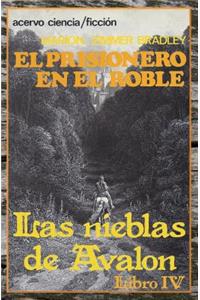 Prisionero en el Roble