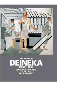 Aleksandr Deineka (1899-1969): An Avant-Garde for the Proletariat